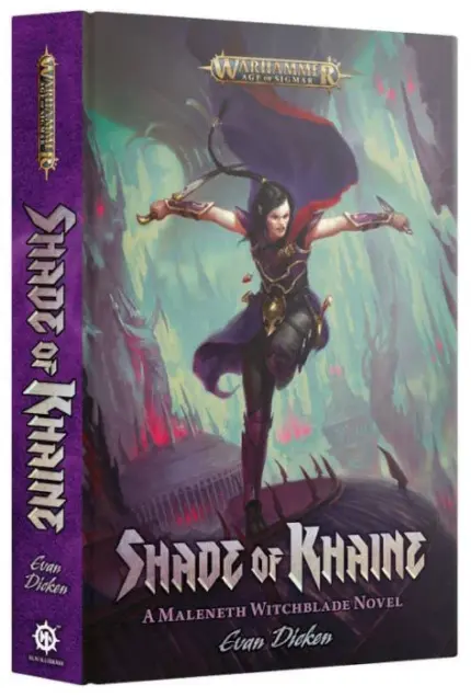Warhammer 40000 : Age Of Sigmar: Shade of Khaine: A Malekith Witchblade Narela by Evan Dicken